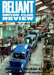 Reliant Motor Club Magazine Edition 14 Reliant Motor Club Magazine Edition 14